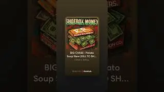 Chase A BROLL &bull; potato soup stew freestyle