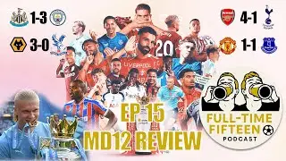 🔥 FullTime15 Podcast | Premier League Matchday 12 Preview