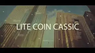 Lite Coin Classic Future Of Crypto Currency LCC