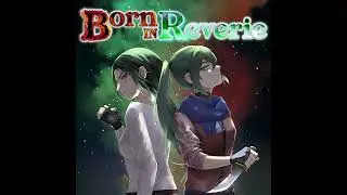 Born In Reverie OST - Raison D'&ecirc;tre