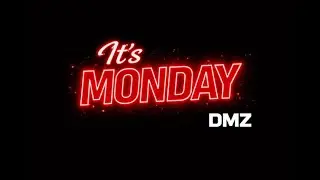 DMZ Live🔴: Its Monday....with@kid-1098