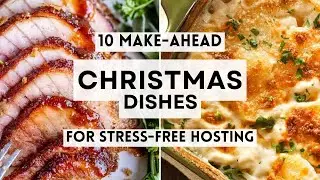 10 Make-Ahead Christmas Dishes for Stress-Free Hosting  #christmas2025   #christmasrecipes