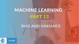 Bias and Variance | Underfitting and Overfitting | Machine Learning