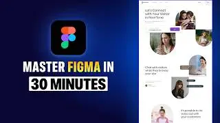 Ускоренный курс по дизайну пользовательского интерфейса Figma для начинающих (пошаговое руководст...