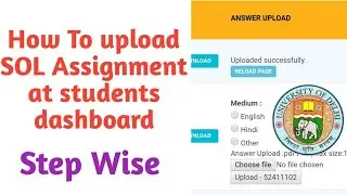 How to Upload SOL Assignment at students dashboard 2020 || SOL ASSIGNMENT UPLOAD kaise Karyn