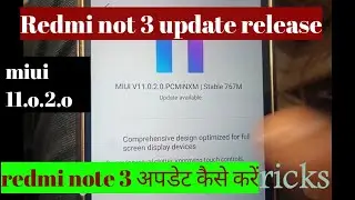 mi note 3 miui 11.0.2.0 update release | how to update mi redmi note3 latest update