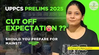 UPPCS Prelims 2025| Cut Off Expectation 🔥 #uppcs #uppcsprelims #uppcspre2025 