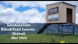 Loudenvielle - Bike&Trail Louron Skyvall Bikepark - Mai 2024