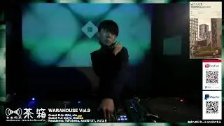 Dihi DJMix 2024.03.02 WARAHOUSE Vol.9 @早稲田茶箱