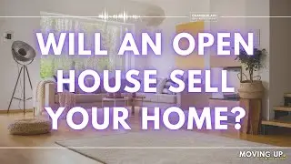 Open Houses in Calgary - Are They Worth It?