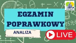 Egzamin Poprawkowy z Analizy: Szeregi Potęgowe i Funkcyjne