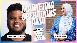 Marketing Operations AMA #5 - How do I start tracking attribution?