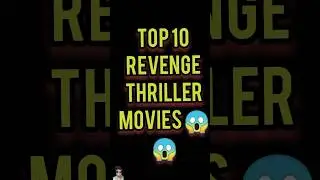 Top 10 revenge thriller movies #thriller #revenge #revengethriller  #movie #hollywoodmovies #action