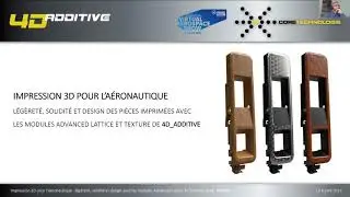 4D Additive | Aeronautics and 3D Printing | Lightness | Strength | Design | Printed Parts | CT