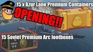 Container Opening: Soviet Premium Arc / Azur Lane Premium || World of Warships