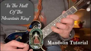 &ldquo;In the Hall of the Mountain King&rdquo; Mandolin Tutorial 
