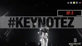 #KeyNotez EPISODE 2 