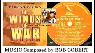 Bob Cobert - The Winds Of War 'Love Theme'