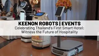 KEENON Events | Celebrating Thailand's First Smart Hotel | TH