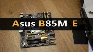 Asus B85M-E unboxing overview