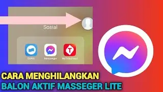 CARA MENGHILANGKAN BALON AKTIF MASSEGER LITE
