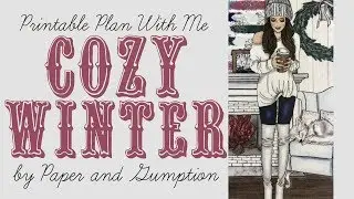 Printable PWM || Cozy Winter || Paper and Gumption
