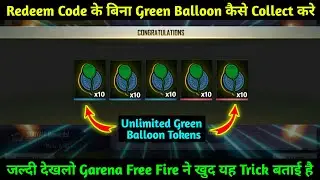 How to Collect Green Balloon Tokens Without Redeem Code | How to Get Unlimited Green Balloon Tokens