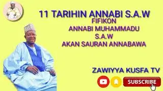 11 TARIHIN ANNABI SAW DA BAYANIN FIFIKONSHI AKAN SAURAN ANNABAWA
