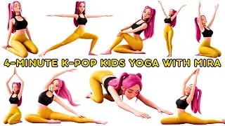 4-Minute K-Pop Kids Yoga with Mira | Flow, Shine & Smile!