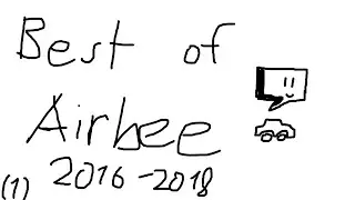 Best of Airbee - 2016-2018 (Part 1)