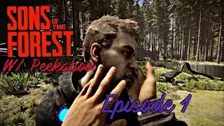 Sons Of the Forest EP 1 w/ Envypeekaboo (so many bushes!)