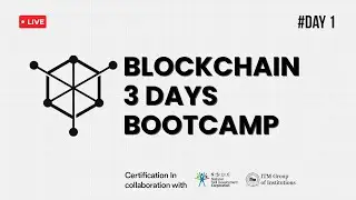 Day 1 | Blockchain Bootcamp