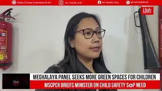 Meghalaya seeks more green spaces, child travel SoP: MSCPCR