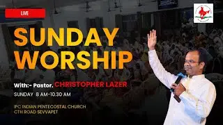 Sunday Service | Live | Pas. Christopher Lazer | 25.01.2026 | IPC Church Sevvapet