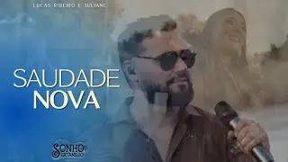 Saudade Nova - Lucas Ribeiro & Juliane | CasalQueCanta