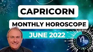 Capricorn June 2022 Monthly Horoscope & Astrology♑