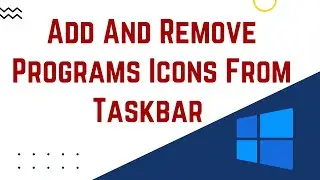 How To Add And Remove Programs Icons From Taskbar   Pin Unpin   Windows 11
