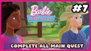 Barbie Horse Trails &mdash; Завершите все основные задания