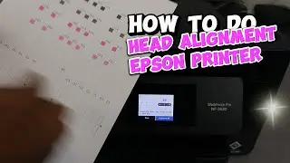 Epson WF Pro WF 3820DWF: How To Do Print Head Alignment?