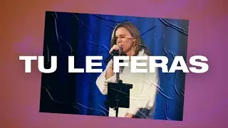 Tu le feras