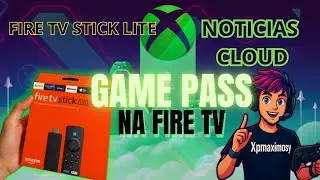COMO JOGAR GAME PASS NO FIRE TV STICK LITE (PASSO A PASSO SIMPLES) 