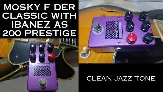 Mosky F Der Classoc With Ibanez AS 200 Prestige