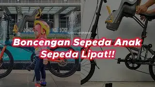 Boncengan Sepeda Anak - Sepeda Lipat dan MTB
