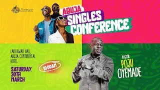ABUJA SINGLES CONFERENCE || 30TH MARCH