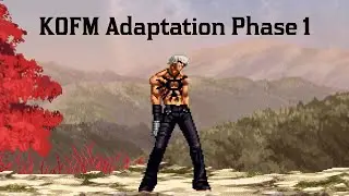 CX Orochi K' KOFM Adaptation Phase 1