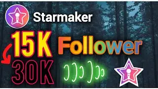 Starmaker followers | How to increase followers on starmaker | starmaker me follower badane ki tarik