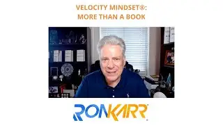 Velocity Mindset&reg;: More Than a Book