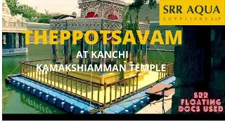 Theppotsavam Kanchi Kamakshi Amman Temple 2019 - Using Modular Floating Docks