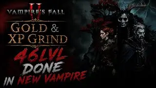 Vampire's Fall 2: 46lvl Done! This Is place where i make XP And collecting gold...