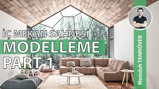 3Ds Max & V-Ray İç Mekan Sahnesi Modelleme | Livingroom 002 | Part 1 | Memduh Tanrıöver